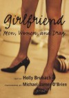 Girlfriend:: Men, Women, and Drag - Holly Brubach
