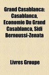 Grand Casablanc: Casablanca, - Livres Groupe