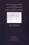 Political Culture And Cultural Politics In Early Modern England: Essays Presented To David Underdown - David Underdown, Susan Dwyer Amussen