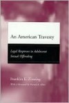 An American Travesty - Franklin E. Zimring