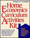 Home Economics Curriculum Activities Kit - Margaret F. Campbell