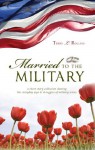 Married to the Military - Terry L. Rollins