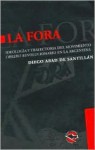 La Fora - Diego Abad de Santillán