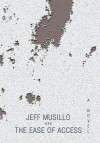 The Ease of Access - Jeff Musillo