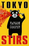 Tokyo Stirs: (Short Stories about Asia) - Harmon Cooper