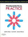 Pharmaceutical Practice - Judith A. Rees