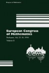 European Congress of Mathematics: Budapest, July 22 26, 1996 Volume II - Gyula O.H. Katona, Domokos Szasz, András Recski