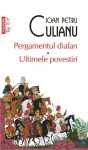 Pergamentul diafan • Ultimele povestiri - Ioan Petru Culianu