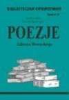 Biblioteczka opracowań. Zeszyt 47. Poezje Juliusza Słowackiego - Danuta Polańczyk