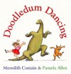 Doodledum Dancing - Meredith Costain, Pamela Allen