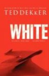 White: The Great Pursuit - Ted Dekker