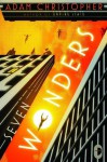 Seven Wonders - Adam Christopher