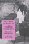 Kate Chopin, Edith Wharton and Charlotte Perkins Gilman: Studies in Short Fiction - Janet Beer