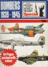 Bombers 1939-1945 (A History of the World Wars Special) - Bryan Cooper, John Batchelor