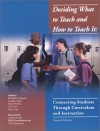 Deciding What To Teach And How To Teach It: Connecting Students Through Curriculum And Instruction, Second Edition - Elizabeth Castagnera, Douglas Fisher