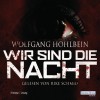 Wir sind die Nacht - Wolfgang Hohlbein, Rike Schmid