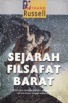 Sejarah Filsafat Barat: Kaitannya dengan Kondisi Sosio-Politik Zaman Kuno hingga Sekarang - Bertrand Russell