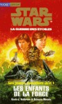 Star Wars. Les Enfants De La Force - Kevin J. Anderson, Rebecca Moesta