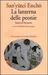 La lanterna delle peonie. Storia di fantasmi - San'yūtei Enchō, Matilde Mastrangelo