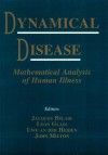 Dynamical Disease: Mathematical Analysis of Human Illness - Leon Glass