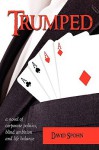 Trumped - David Spohn