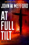 AT Full Tilt - John W. Mefford