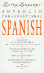 Advanced Conversational Spanish Manual (Living Language Conversational) - Kathy Mintz, Robert E. Hammarstrand