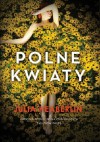 Polne kwiaty - Julia Heaberlin