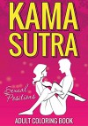 Kama Sutra Sexual Positions: Adult Coloring Book - Speedy Publishing LLC