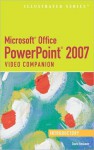 Microsoft Office PowerPoint 2007: Illustrated Introductory Video Companion - David W. Beskeen