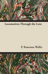 Locomotives Through the Lens - Hubert E. Collins