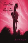 True Love Never Dies - Faith Loveright