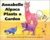 Annabelle Alpaca Plants a Garden - Jan O'Neill