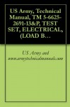 US Army, Technical Manual, TM 5-6625-2691-13&P, TEST SET, ELECTRICAL, (LOAD BANK), 0-30 KW, AC, NSN 6625-00-730-, (MODEL A427), AND, (6625-01-106-9373) - US Army