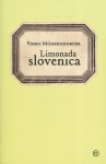 Limonada slovenica - Vinko Möderndorfer