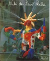 Niki de Saint Phalle. Bilder - Figuren - Phantastische Gärten. Katalog der Ausstellung in der Kunsthalle der Hypo-Kulturstiftung, München - Niki De Saint Phalle