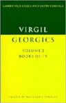 Virgil: Georgics: Volume 2, Books III-IV - Virgil, Richard F. Thomas