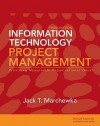 Information Technology Project Management: Providing Measurable Organizational Value [With CDROM] - Jack T. Marchewka