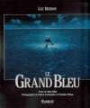 Le Grand Bleu - Luc Besson, Alain Gillot, Patrick Camboulive, Christian Pétron