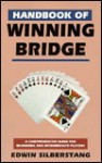 Handbook of Winning Bridge - Edwin Silberstang