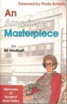 An American Masterpiece: Memories of Rosalind Kress Haley - Bill Modisett, Phyllis Schlafly