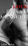 A Love by Any Measure - Killian McRae