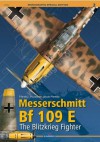 Messerschmitt Bf 109 E. the Blitzkrieg Fighter (Monograph Special Edition) (Monographs Special Edition) - Marek Murawski, Jakub Plewka