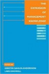 The Expansion of Management Knowledge: Carriers, Flows, and Sources - Kerstin Sahlin-Andersson, Kerstin Sahlin-Andersson