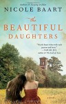 The Beautiful Daughters: A Novel by Baart, Nicole (April 28, 2015) Paperback - Nicole Baart