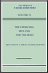 The Churches, Ireland and the Irish - W.J. Sheils, W.J. Sheils