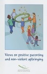 Views on Positive Parenting and Non-Violent Upbringing [With CDROM] - R. Sinclair