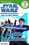 DK Readers: Star Wars: The Clone Wars: Anakin in Action! - Simon Beecroft