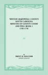 Winton (Barnwell) County, South Carolina Minutes of County Court and Will Book 1, 1785-1791 - South Carolina