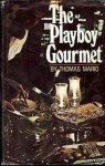 The Playboy Gourmet - Thomas Mario